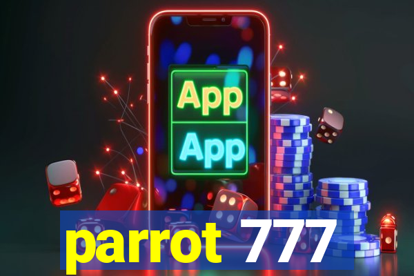 parrot 777